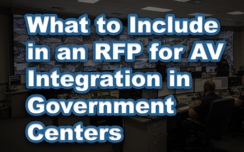 what to include in an RFP for av integration in government centers